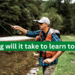 How long will it take to learn to fly fish?