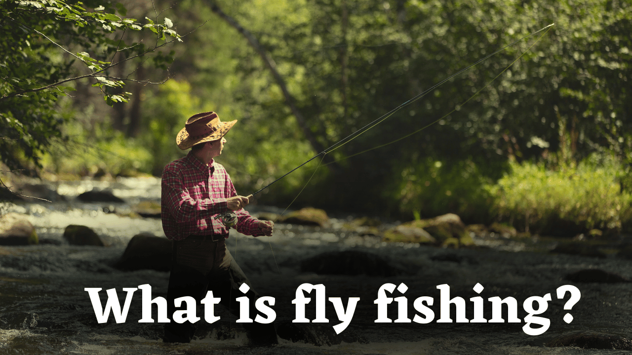 What is fly fishing?
