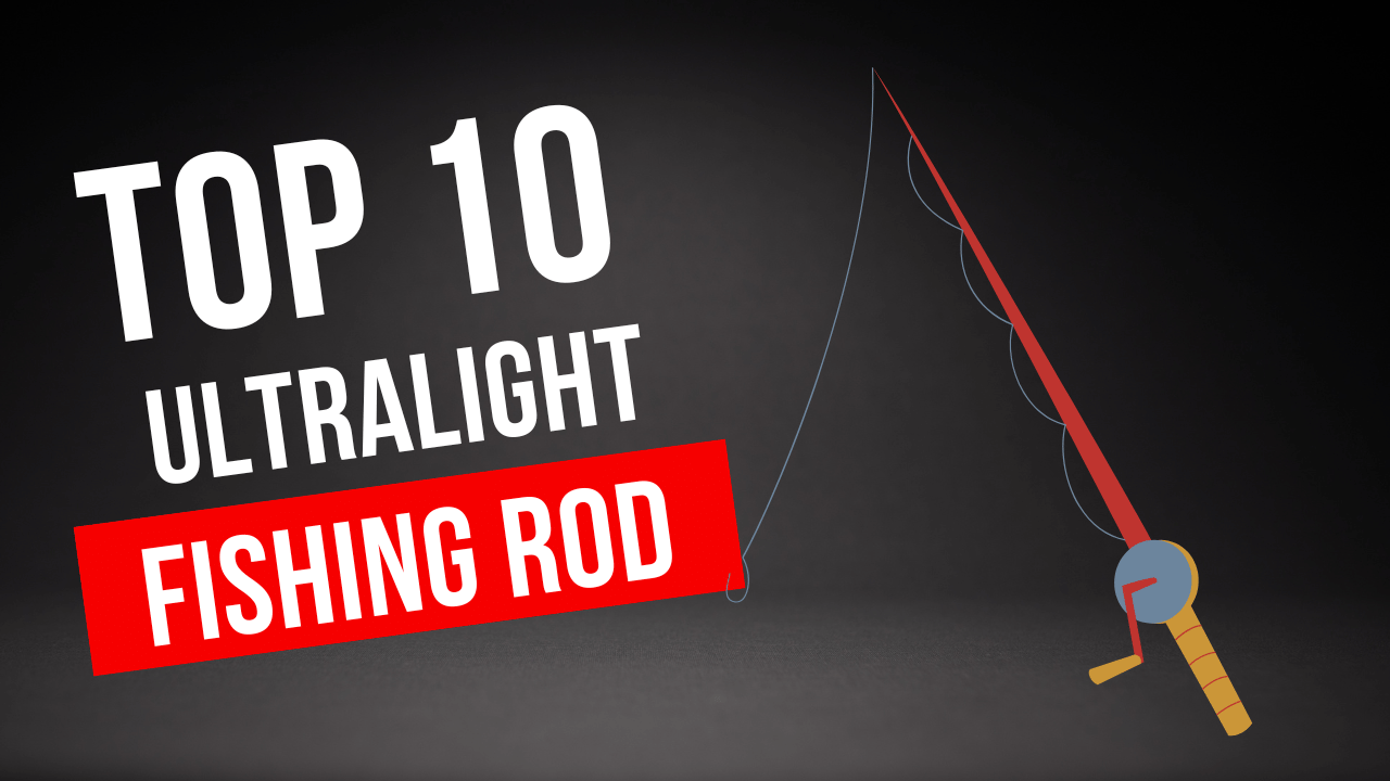 Best ultralight fishing rod