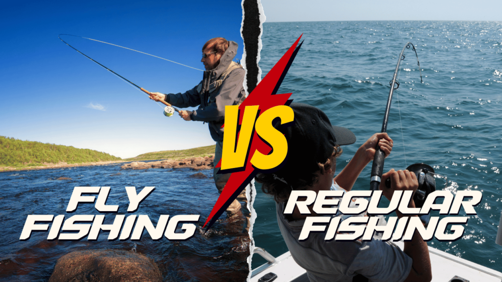 Fly fishing vs Regular fishing: Techniques and strategies