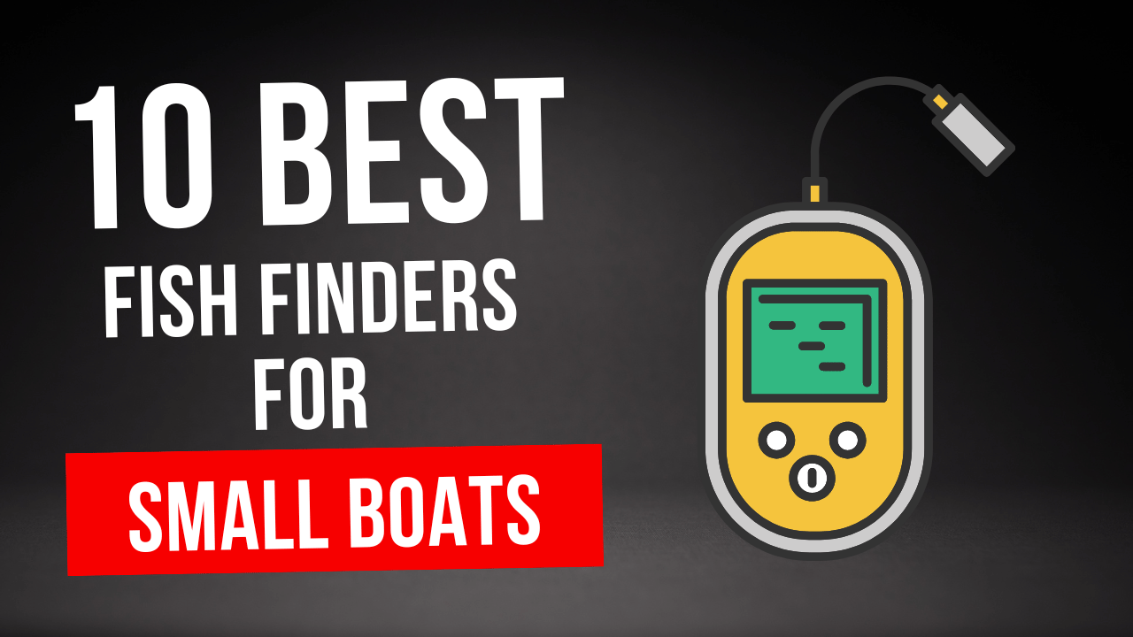 best fish finder for small boat